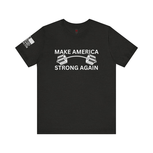 Rakkgear Make America Strong Again Short Sleeve Tee in black