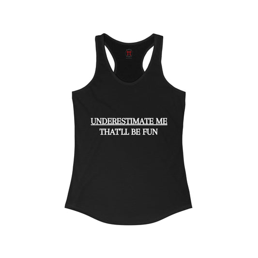 Rakkgear Women's Underestimate Me Tank Top in black